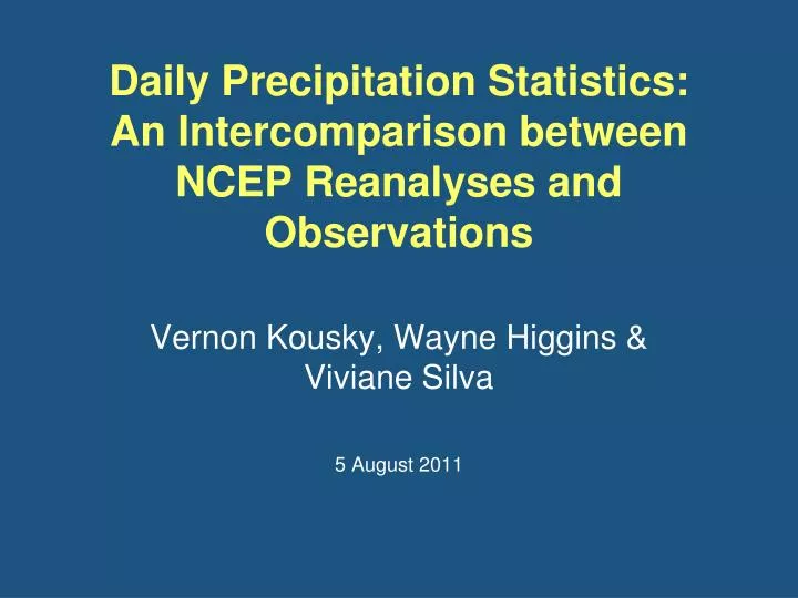 daily precipitation statistics an intercomparison between ncep reanalyses and observations