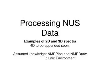 Processing NUS Data