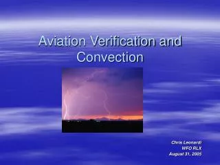 Aviation Verification and Convection