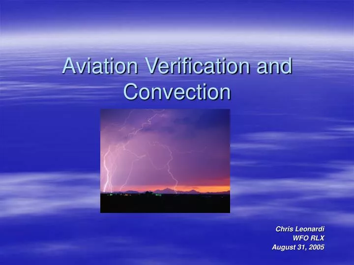 aviation verification and convection