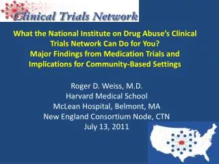 Roger D. Weiss, M.D. Harvard Medical School McLean Hospital, Belmont, MA