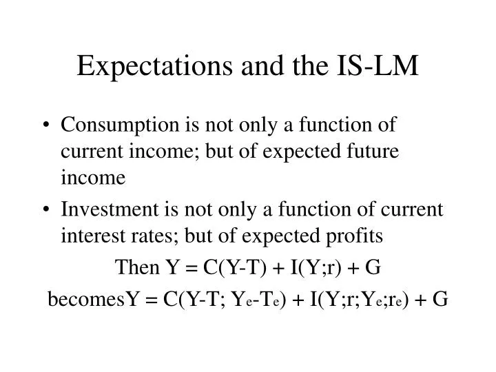 expectations and the is lm