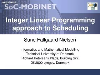 Integer Linear Programming approach to Scheduling