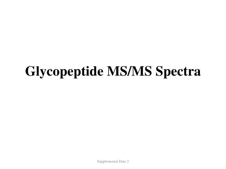glycopeptide ms ms spectra
