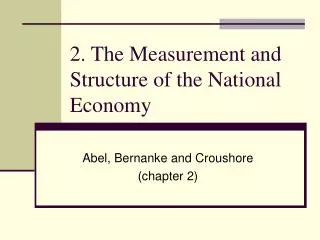 2. The Measurement and Structure of the National Economy