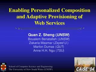 Enabling Personalized Composition and Adaptive Provisioning of Web Services