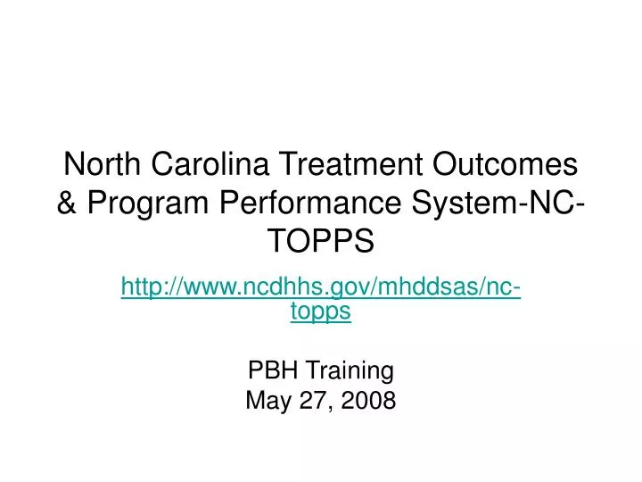 north carolina treatment outcomes program performance system nc topps