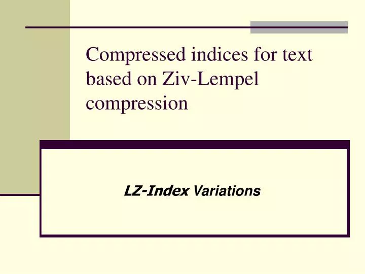 compressed indices for text based on ziv lempel compression