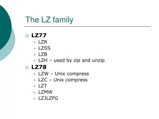 The LZ family