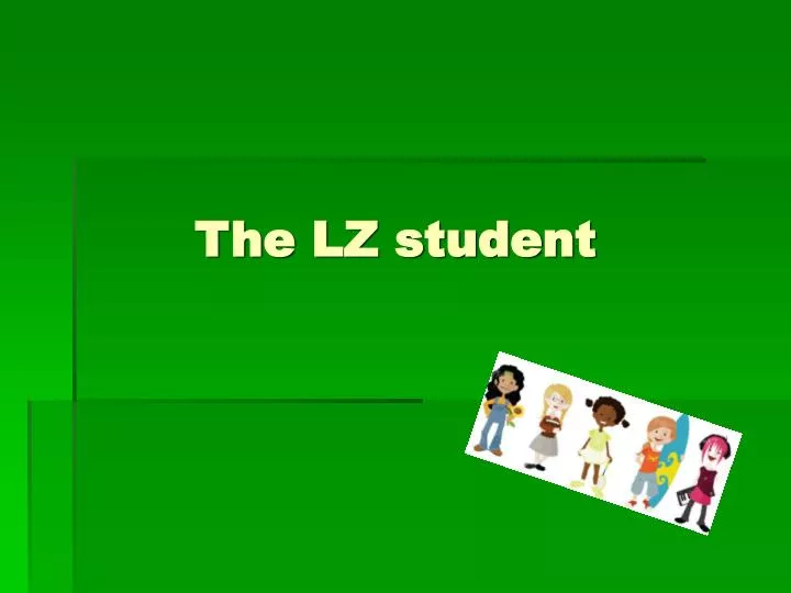 the lz student