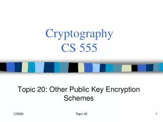 Cryptography CS 555