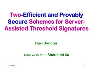 Two -Efficient and Provably Secure Schemes for Server-Assisted Threshold Signatures