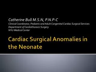 Cardiac Surgical Anomalies in the Neonate