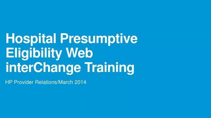 hospital presumptive eligibility web interchange training