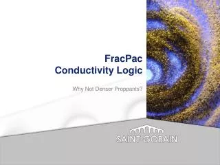 FracPac Conductivity Logic