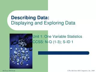 Describing Data: Displaying and Exploring Data