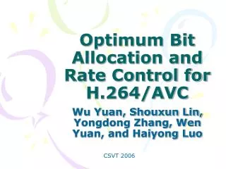 Optimum Bit Allocation and Rate Control for H.264/AVC