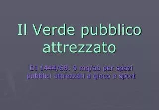il verde pubblico attrezzato