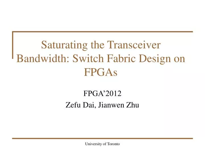 saturating the transceiver bandwidth switch fabric design on fpgas