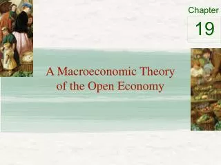 A Macroeconomic Theory of the Open Economy