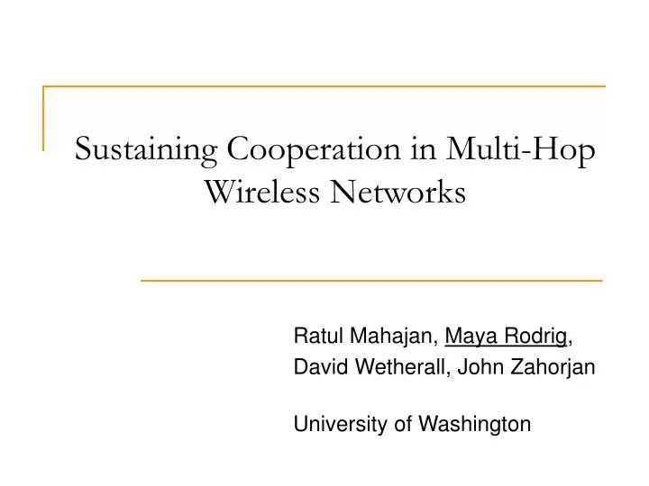 sustaining cooperation in multi hop wireless networks