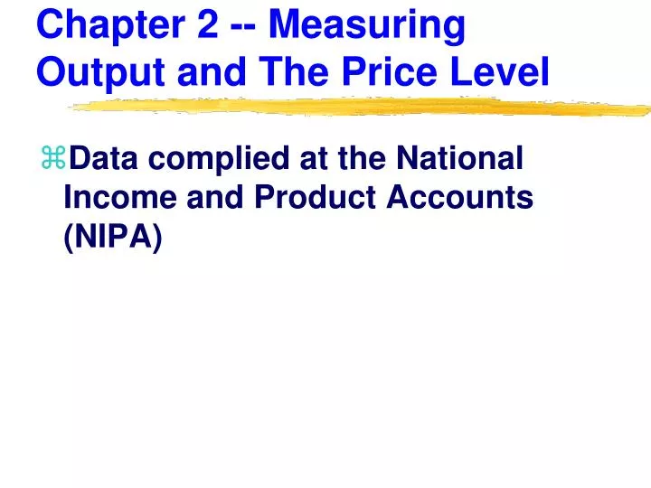 chapter 2 measuring output and the price level