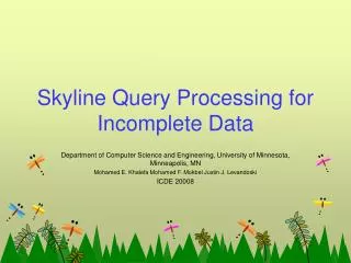 Skyline Query Processing for Incomplete Data