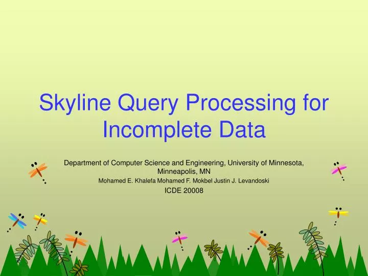 skyline query processing for incomplete data