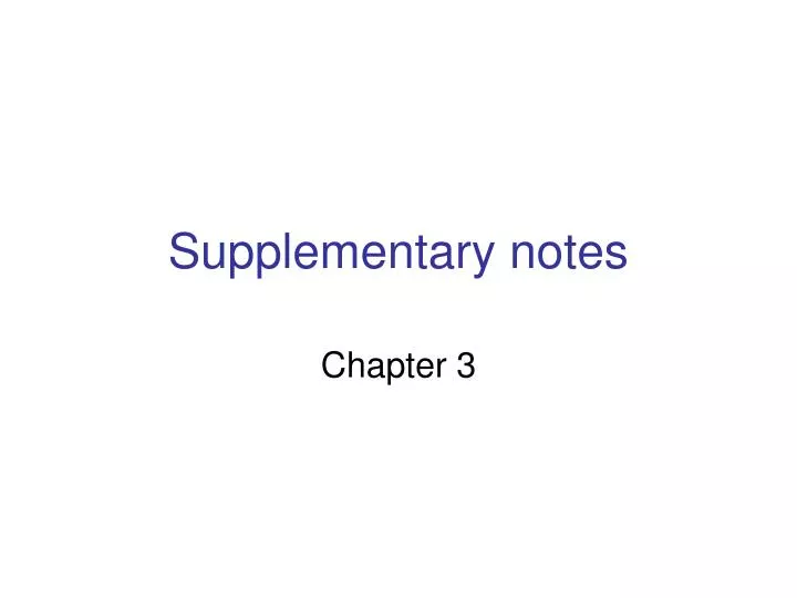 supplementary notes