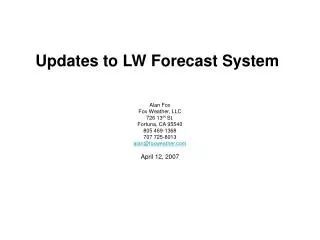 Updates to LW Forecast System