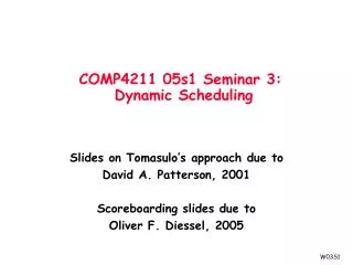 COMP4211 05s1 Seminar 3: Dynamic Scheduling
