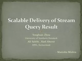 Scalable Delivery of Stream Query Result