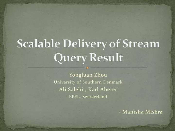 scalable delivery of stream query result
