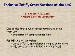 Inclusive Jet E T Cross Sections at the LHC