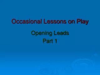 Occasional Lessons on Play