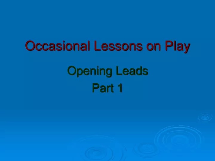 occasional lessons on play