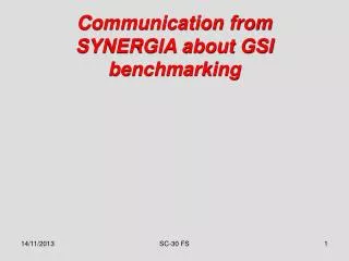 Communication from SYNERGIA about GSI benchmarking