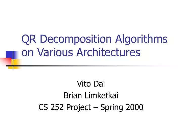 qr decomposition algorithms on various architectures