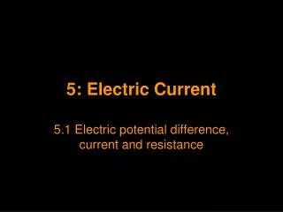 5: Electric Current