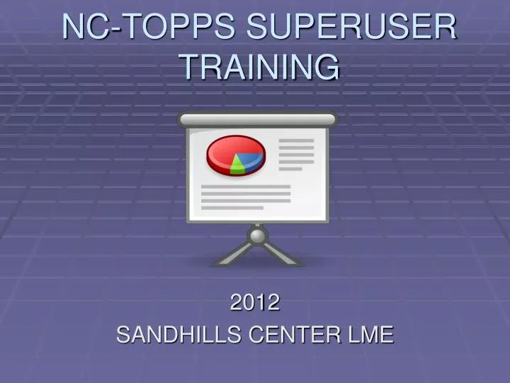 nc topps superuser training
