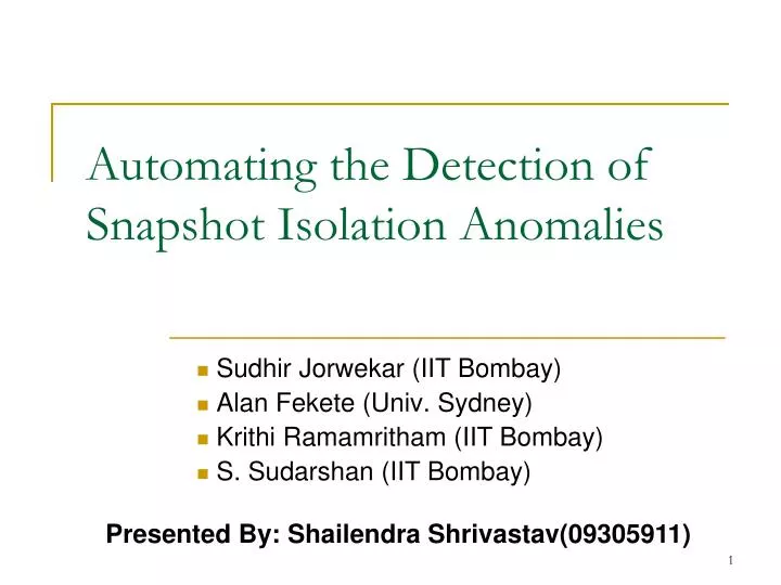 automating the detection of snapshot isolation anomalies