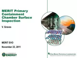 MERIT Primary Containment Chamber Surface Inspection