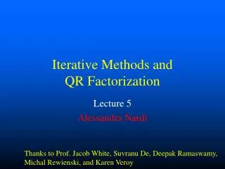 Iterative Methods and QR Factorization