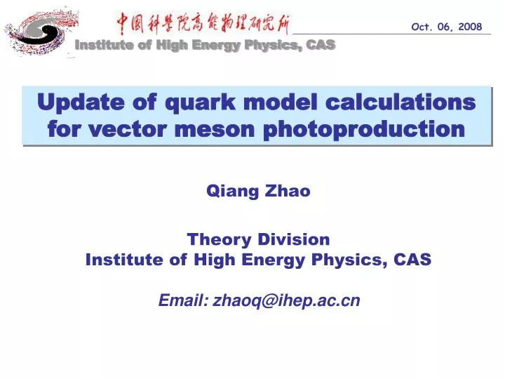 qiang zhao theory division institute of high energy physics cas email zhaoq@ihep ac cn