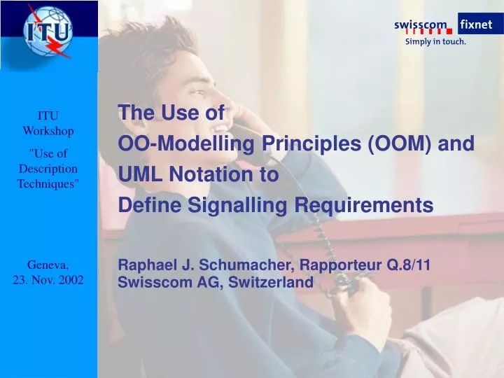 the use of oo modelling principles oom and uml notation to define signalling requirements