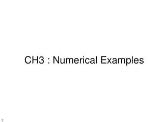 CH3 : Numerical Examples