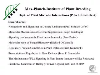 Max-Planck-Institute of Plant Breeding
