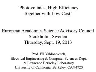 Prof. Eli Yablonovitch, Electrical Engineering &amp; Computer Sciences Dept.