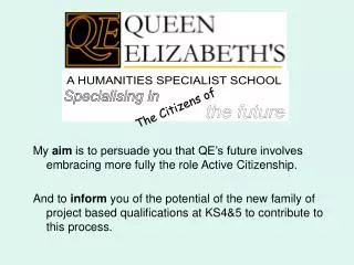 QE Specialising in The Citizens of the future