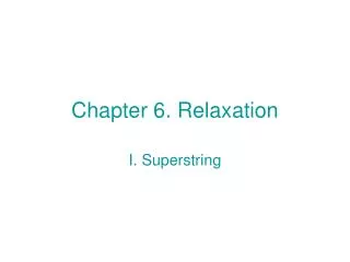Chapter 6. Relaxation